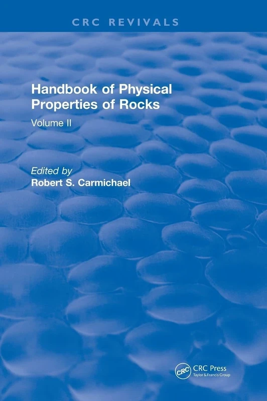 Handbook of Physical Properties of Rocks (1982): Volume II (CRC Press Revivals)