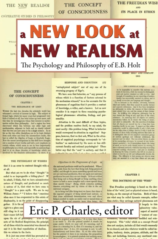 A New Look at New Realism: The Psychology and Philosophy of E. B. Holt