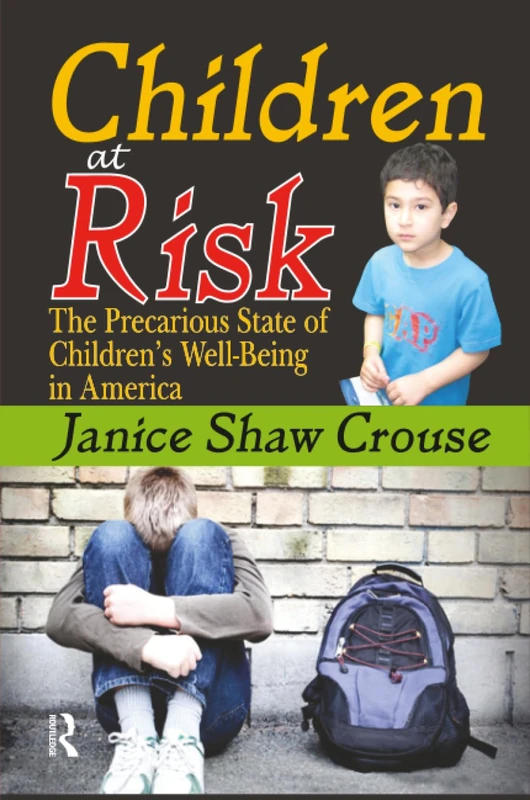Children at Risk: The Precarious State of Children's Well-being in America