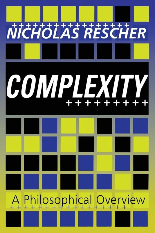 Complexity: A Philosophical Overview (Science and Technology Studies)