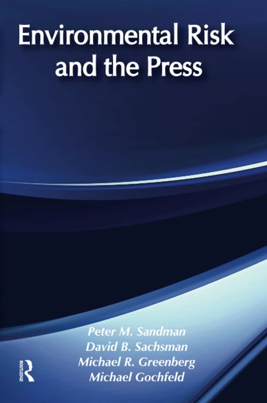 Environmental Risk and the Press
