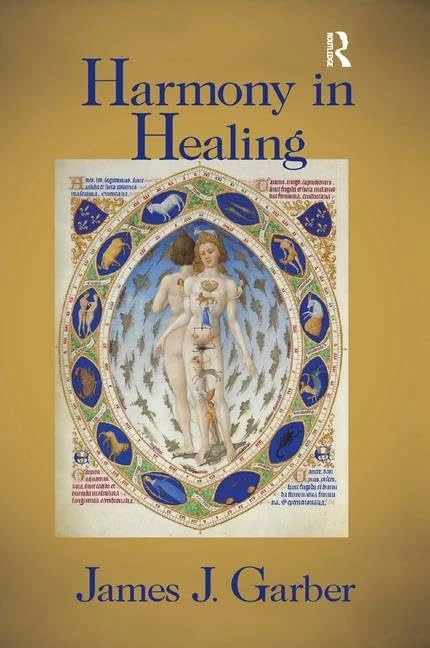 Harmony in Healing: The Theoretical Basis of Ancient and Medieval Medicine