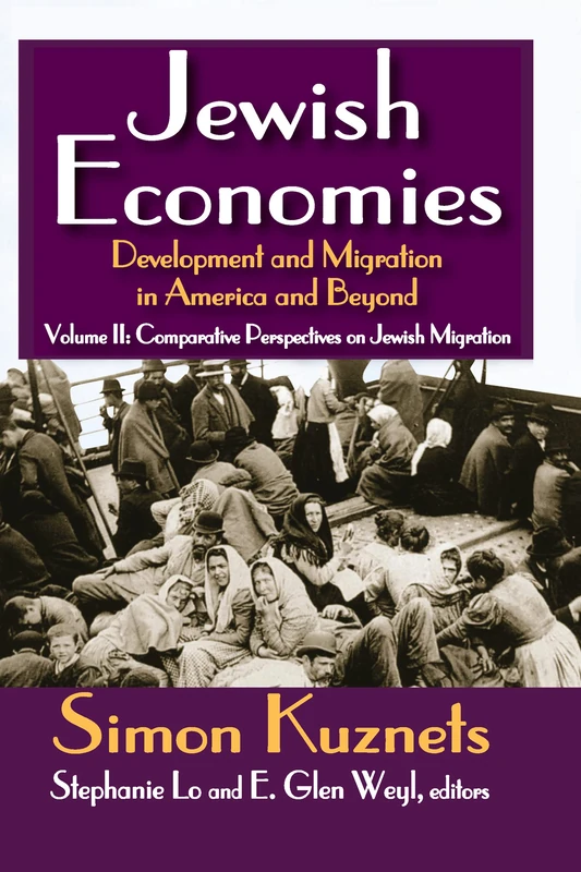 Jewish Economies (Volume 2): Development and Migration in America and Beyond: Comparative Perspectives on Jewish Migration