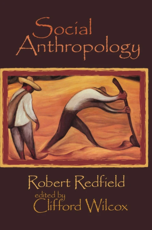 Social Anthropology: Robert Redfield