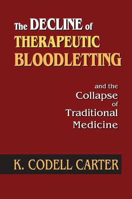 The Decline of Therapeutic Bloodletting and the Collapse of Traditional Medicine - Image 1