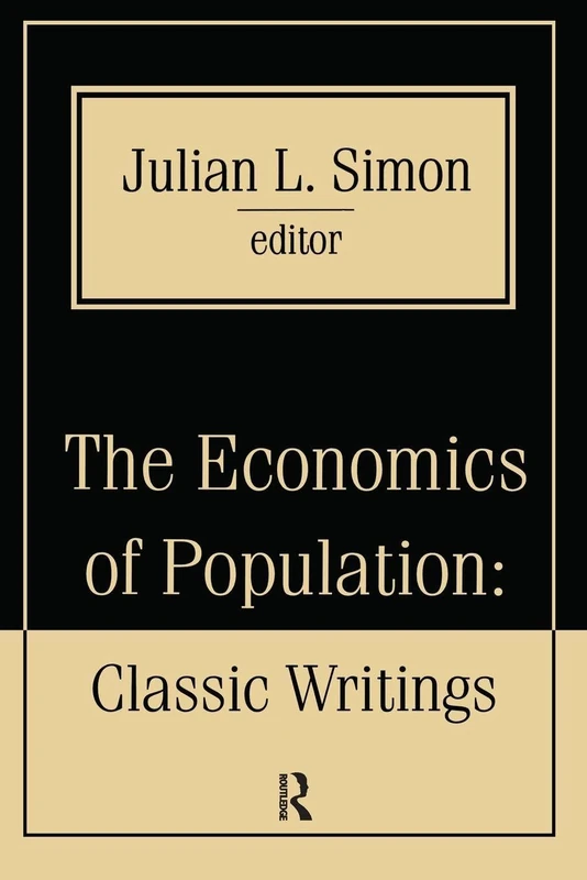 The Economics of Population: Key Classic Writings