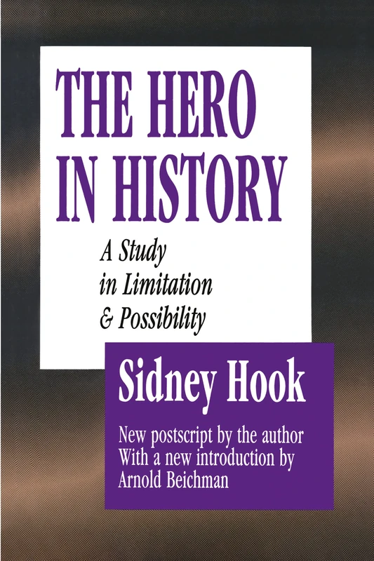 The Hero in History: A Study in Limitation and Possibility
