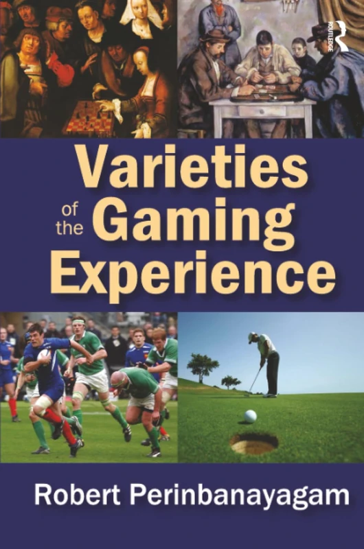 Varieties of the Gaming Experience