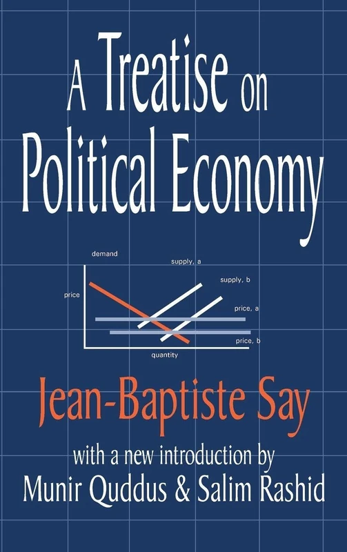 Routledge - A Treatise on Political Economy by Jean-Baptiste Say