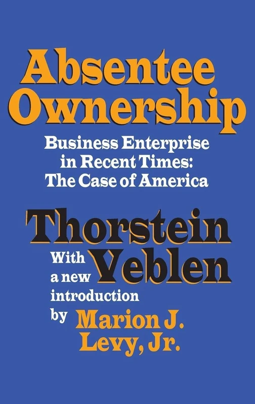 Routledge - Absentee Ownership: Business Enterprise in America