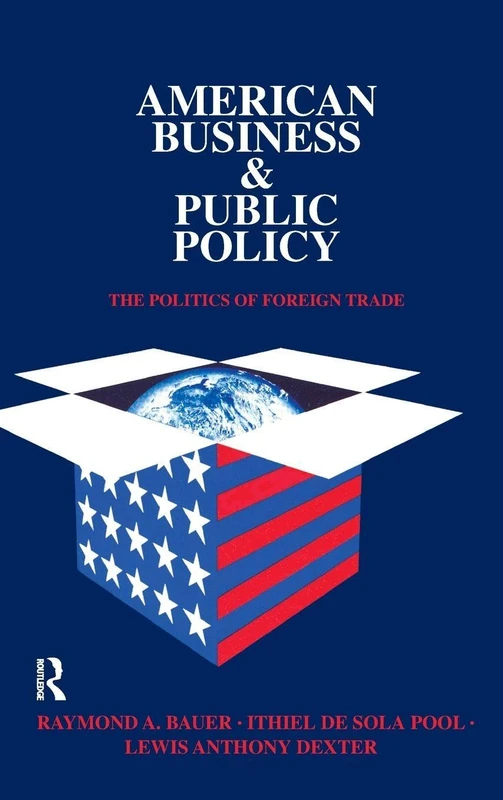 Routledge - American Business and Public Policy Book