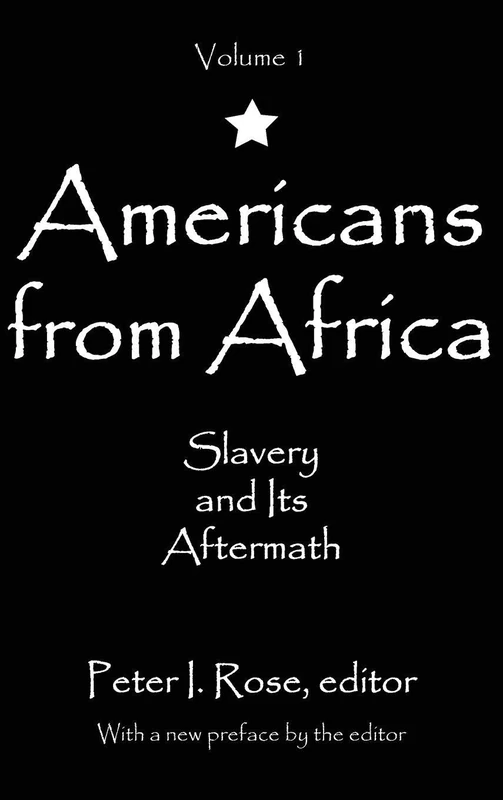 Routledge Americans from Africa: Slavery and its Aftermath