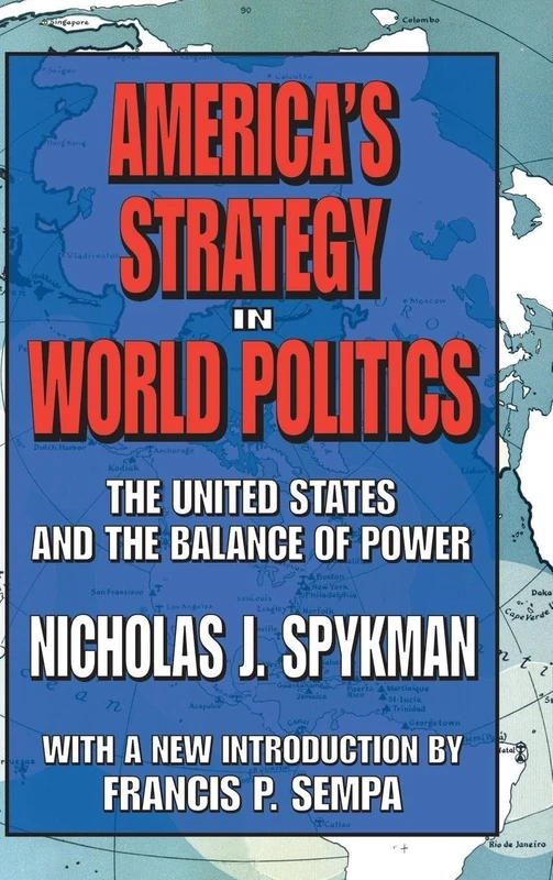 Routledge - America's Strategy in World Politics Book