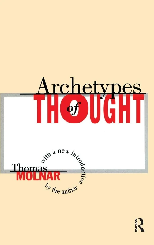 Routledge Archetypes of Thought - Philosophical History Book