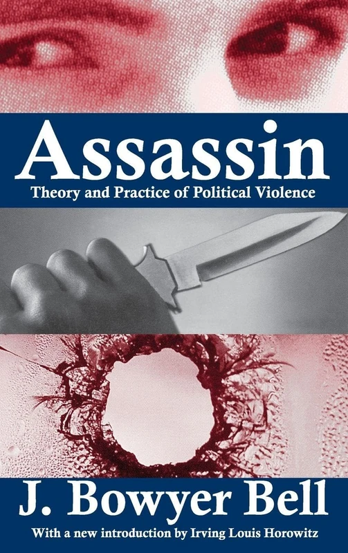 Routledge Assassin: Theory and Practice of Political Violence