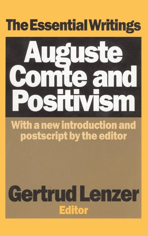 Routledge - Auguste Comte and Positivism: The Essential Writings
