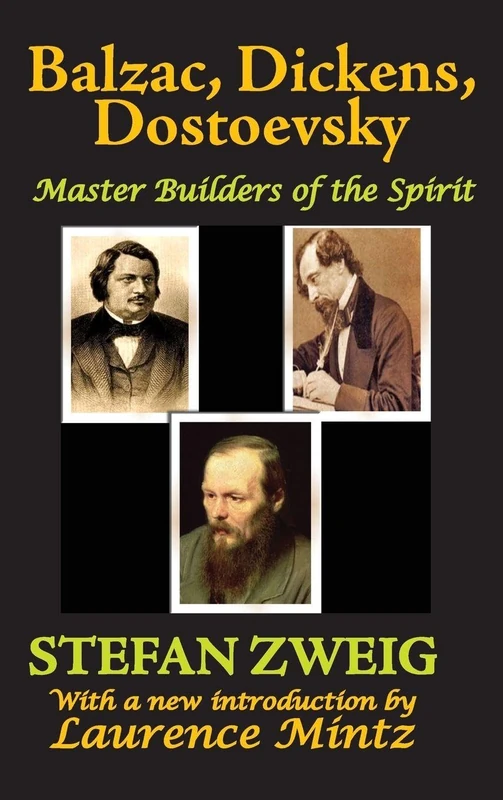 Balzac, Dickens, Dostoevsky: Master Builders of the Spirit