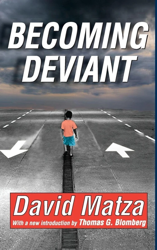 Becoming Deviant