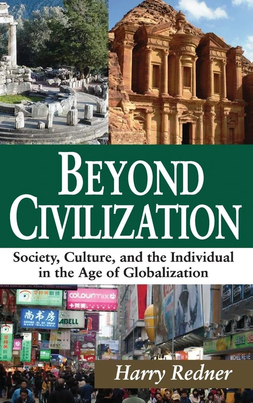 Beyond Civilization by Routledge - Globalization and Society