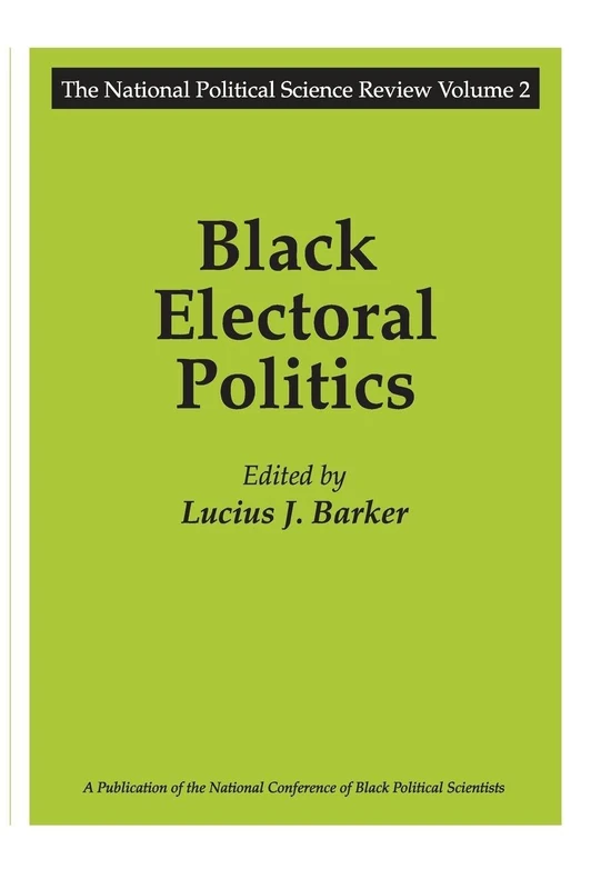 Black Electoral Politics: Participation, Performance, Promise