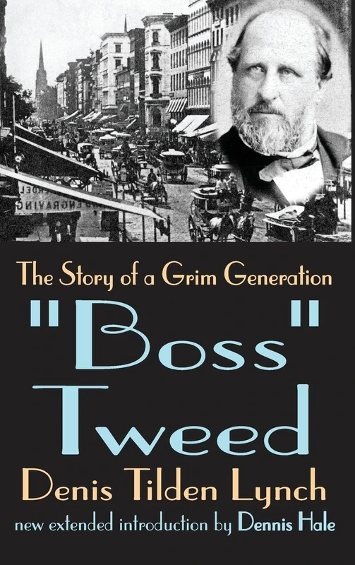 Boss Tweed: The Story of a Grim Generation - Image 1