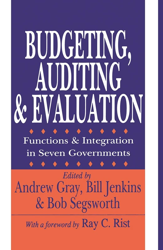 Budgeting, Auditing, and Evaluation: Functions and Integration in Seven Governments (Comparative Policy Evaluation) - Image 1