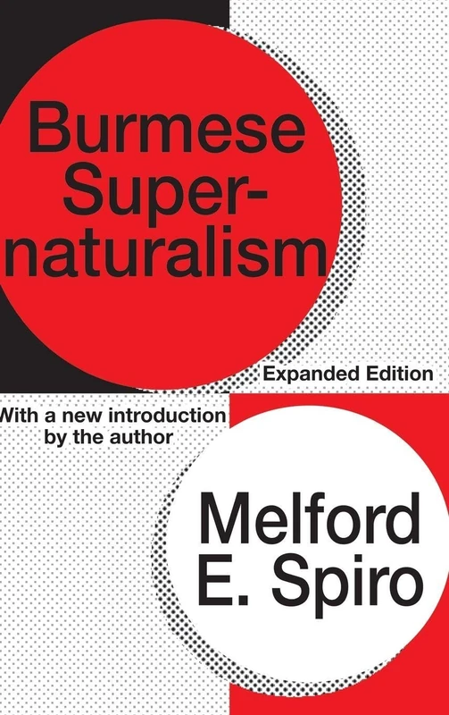 Burmese Supernaturalism: Expanded Edition