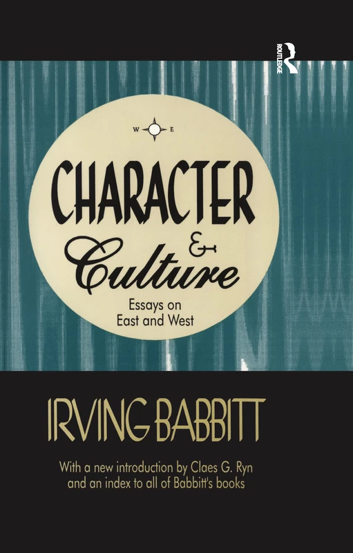 Character & Culture: Essays on East and West (Library of Conservative Thought)