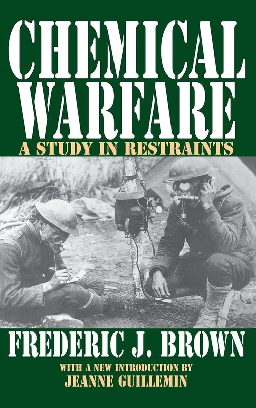 Chemical Warfare: A Study in Restraints