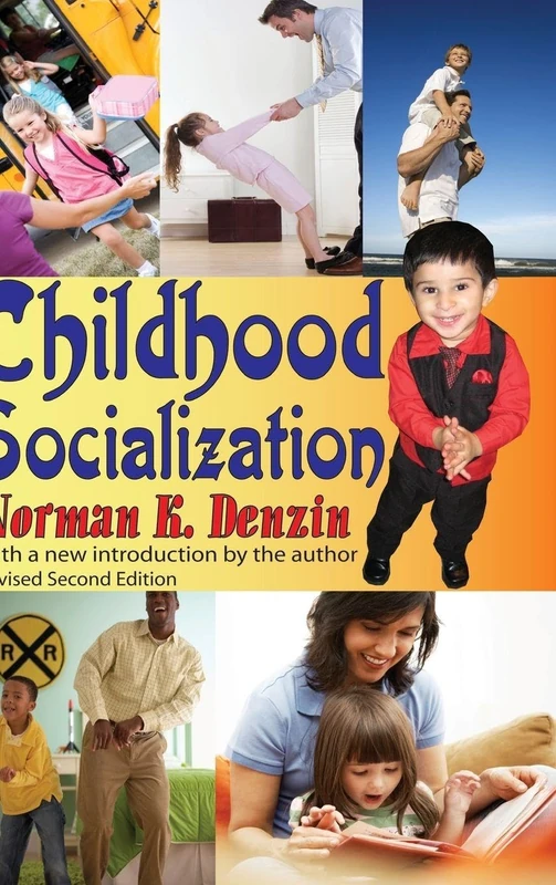 Childhood Socialization: Revised Second Edition - Routledge