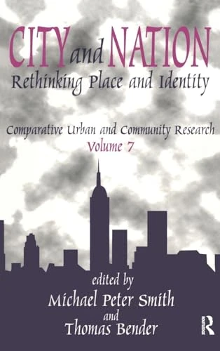 Routledge City and Nation: Rethinking Place and Identity