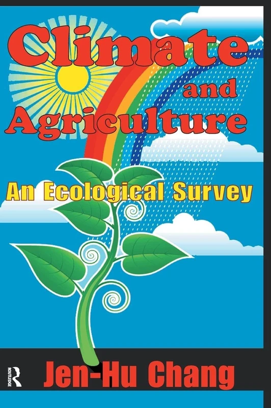 Routledge Climate and Agriculture: An Ecological Survey Book