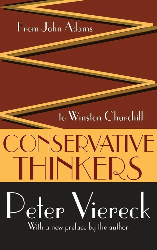 Conservative Thinkers: From John Adams to Winston Churchill