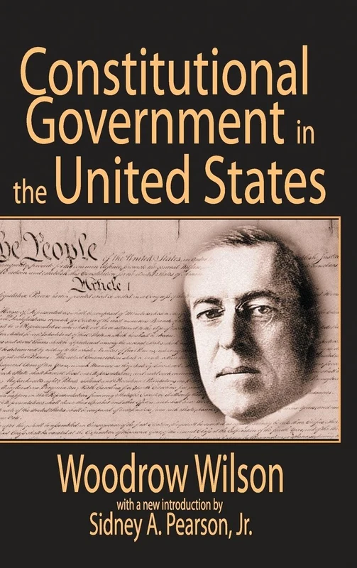 Constitutional Government in the United States