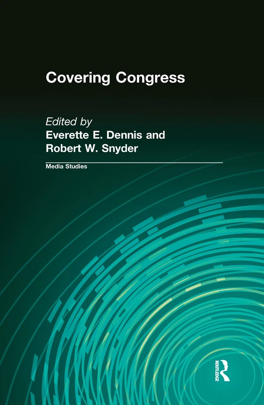 Routledge Covering Congress - Media and Government Relations