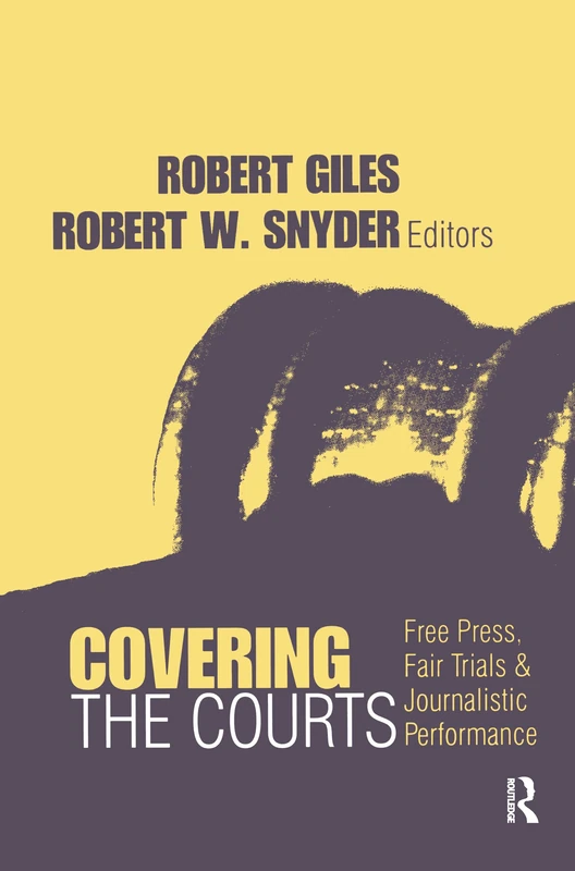 Routledge Covering the Courts - Media Studies Series Book