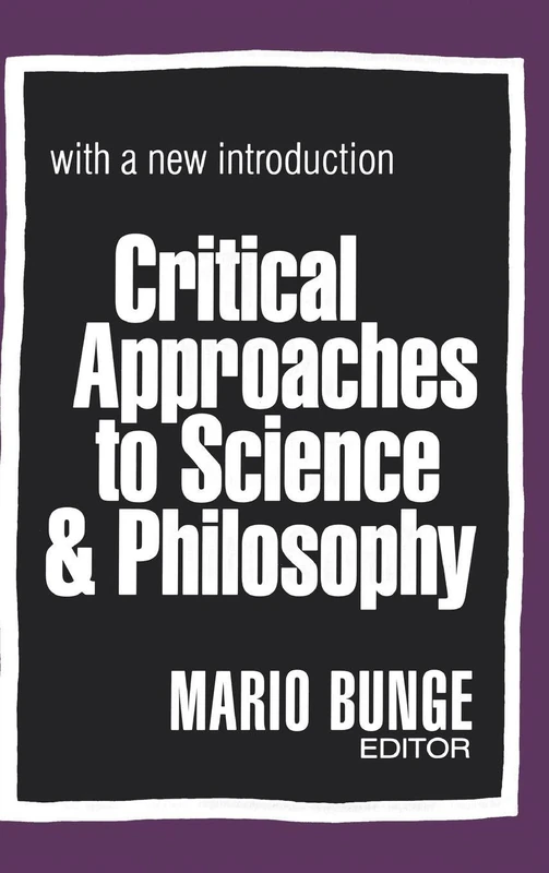 Critical Approaches to Science and Philosophy