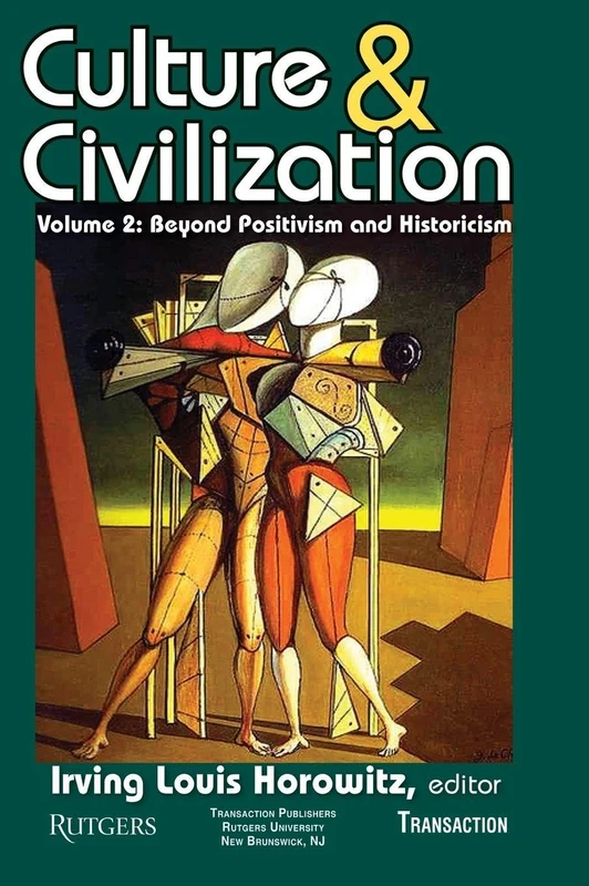 Culture and Civilization: Volume 2, Beyond Positivism and Historicism
