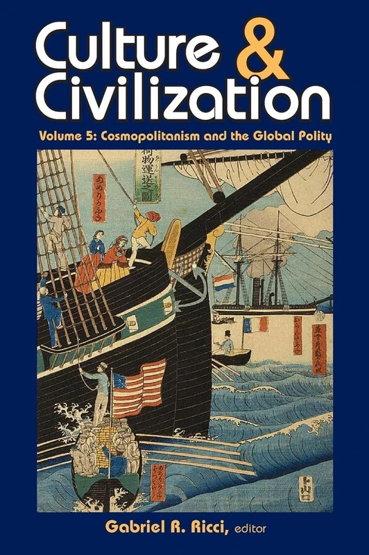 Culture and Civilization: Cosmopolitanism and the Global Polity