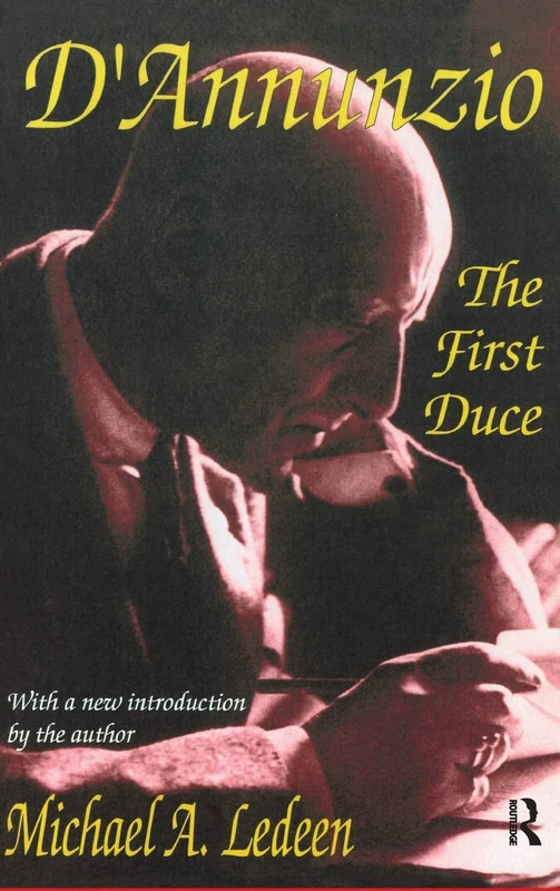 D'Annunzio: The First Duce