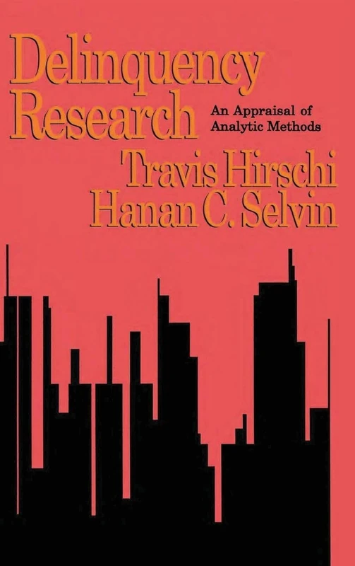 Delinquency Research: An Appraisal of Analytic Methods