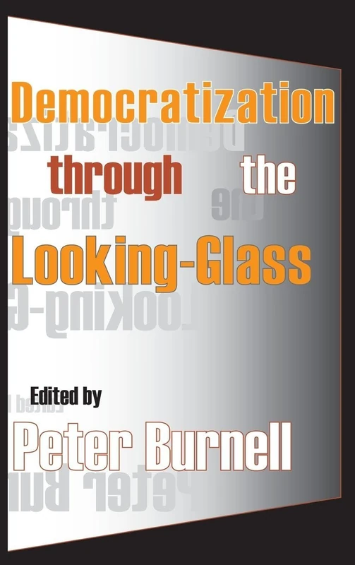 Routledge Democratization Through the Looking-glass - Book