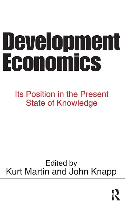 Development Economics: Its Position in the Present State of Knowledge