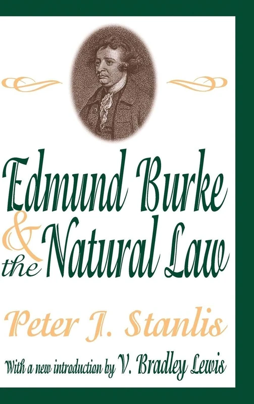 Edmund Burke and the Natural Law (The Library of Conservative Thought)
