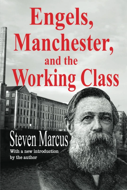 Routledge Engels, Manchester, and the Working Class Book