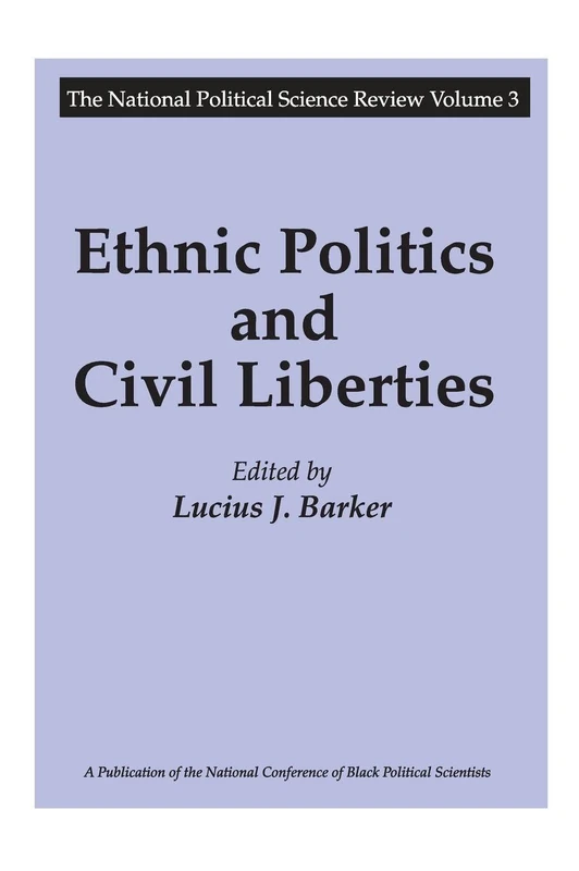 Ethnic Politics and Civil Liberties: National Political Science Review: 3