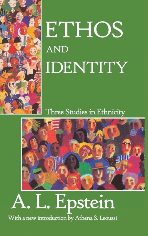 Ethos and Identity: Three Studies in Ethnicity