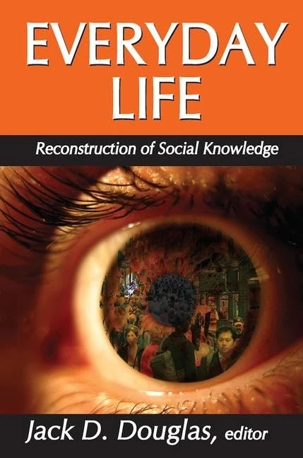 Everyday Life: Reconstruction of Social Knowledge - Image 1