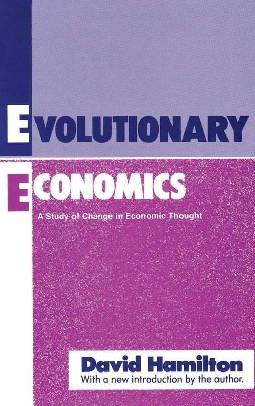 Evolutionary Economics: A Study of Change in Economic Thought