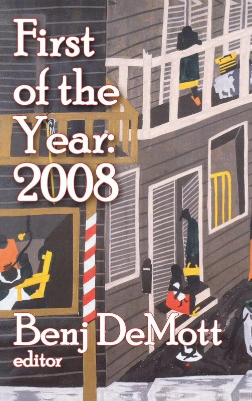 First of the Year: 2008: Volume I